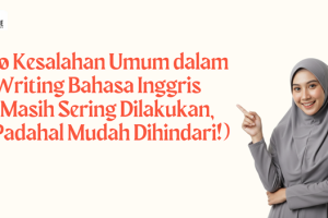 10 Kesalahan Umum dalam Writing Bahasa Inggris