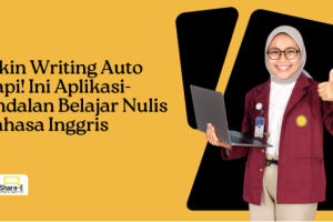Bikin Writing Auto Rapi! Ini Aplikasi-Andalan Belajar Nulis Bahasa Inggris