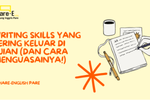  Writing Skills yang Sering Keluar di Ujian (Dan Cara Menguasainya!)