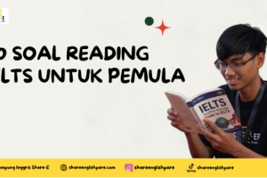 50 Soal Reading IELTS untuk Pemula