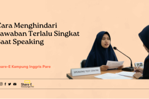 Cara Menghindari Jawaban Terlalu Singkat Saat Speaking