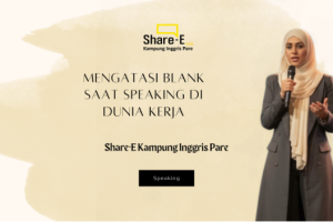 Mengatasi Blank Saat Speaking di Dunia Kerja