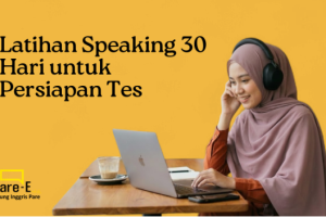 Latihan Speaking 30 Hari untuk Persiapan Tes