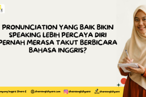 Pronunciation yang Baik Bikin Speaking Lebih Percaya Diri